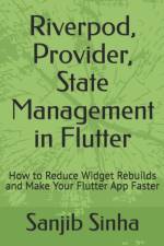 Riverpod, Provider, State Management in Flutter af Sanjib Sinha