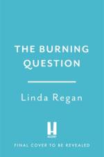 The Burning Question af Linda Regan