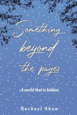 Something Beyond the Pages af Rachael Shaw
