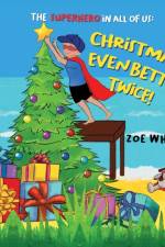 Christmas is Even Better Twice! af Zoe Wheeler