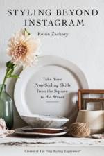 Styling Beyond Instagram af Robin Zachary
