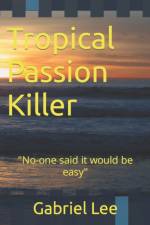 Tropical Passion Killer af Gabriel Lee