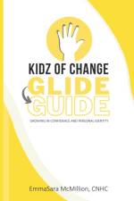 Kidz of Change GLIDE GUIDE af Emmasara McMillion