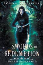 Swords of Redemption af Rowan Staeffler