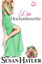 Hochzeitswette af Susan Hatler