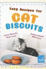 Easy Recipes for Cat Biscuits af Valeria Ray