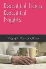 Beautiful Days Beautiful Nights af Vignesh Ramanathan