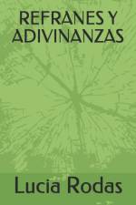Refranes Y Adivinanzas af Lucia Rodas