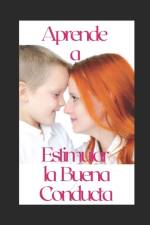 Descubre como Estimular la Buena Conducta de Tus Hijos af Andrés Suárez
