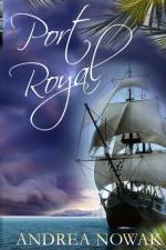 Port Royal af Andrea Nowak