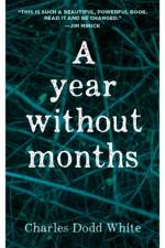 A Year without Months af Charles Dodd White