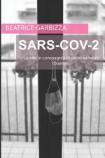 SARS-CoV-2 Un anno in compagnia di un virus letale (Diario) af Beatrice Garbizza