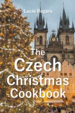 Czech Christmas Cookbook af Lucie Rogers