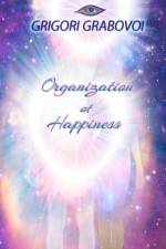 Organization of Happiness af Grigori Grabovoi