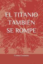 Titanio Tambien Se Rompe af Cristina Fernandez