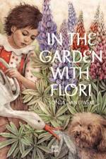 In The Garden With Flori af Sonja Danowski