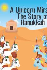 Unicorn Miracle; The Story of Hanukkah af Amy Jacobson