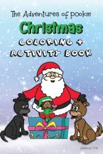 Adventures of Pookie Christmas Coloring & Activity Book af Rebecca Yee