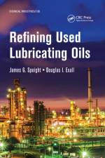 Refining Used Lubricating Oils af James Speight