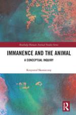 Immanence and the Animal af Krzysztof Skonieczny