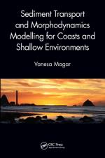 Sediment Transport and Morphodynamics Modelling for Coasts and Shallow Environments af Vanesa Magar