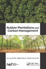 Rubber Plantations and Carbon Management af Arun Jyoti Nath
