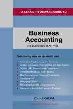 A Straightforward Guide to Business Accounting for Businesses of All Types af Colin Richards