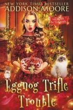Eggnog Trifle Trouble af Addison Moore