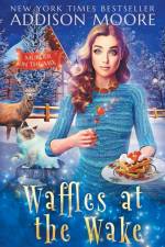 Waffles at the Wake af Addison Moore