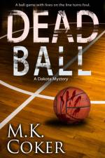 Dead Ball af M K Coker