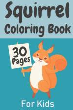 Squirrel Coloring Book For Kids af Daniel Armstrong