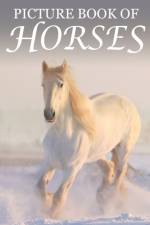 Picture Book of Horses af Mighty Oak Books