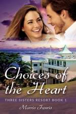 Choices of the Heart af Morris Fenris