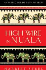 High Wire in Nuala af Harriet Steel