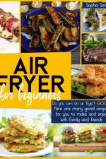 Air Fryer for Beginners af Sophia Smith
