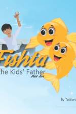 Fishta & the Kids' Father af Tattiana Tesfaye Kifile