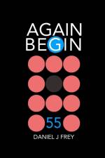 Again Begin 55 af Daniel John Frey