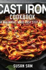 Cast Iron Cookbook af Susan Sam