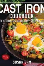 Cast Iron Cookbook af Susan Sam
