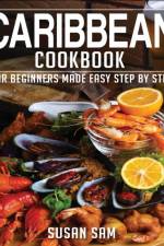 CARIBBEAN COOKBOOK af SAM SUSAN SAM