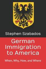 German Immigration to America af Stephen Szabados