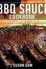 BBQ SAUCE COOKBOOK af SAM SUSAN SAM