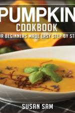 PUMPKIN COOKBOOK af SAM SUSAN SAM