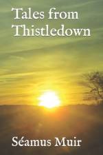 Tales from Thistledown af Séamus Muir