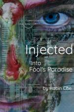 Injected af Robin E Coe