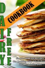Dairy Free Cookbook af Bertrand Davis