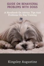 Guide on Behavioral Problems with Dogs af Kingsley Augustine