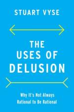 The Uses of Delusion af Stuart (Psychologist and Writer Vyse
