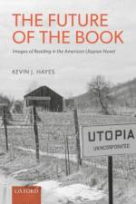 The Future of the Book af Kevin J. (Emeritus Professor of English Hayes