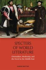 Specters of World Literature af Karim Mattar